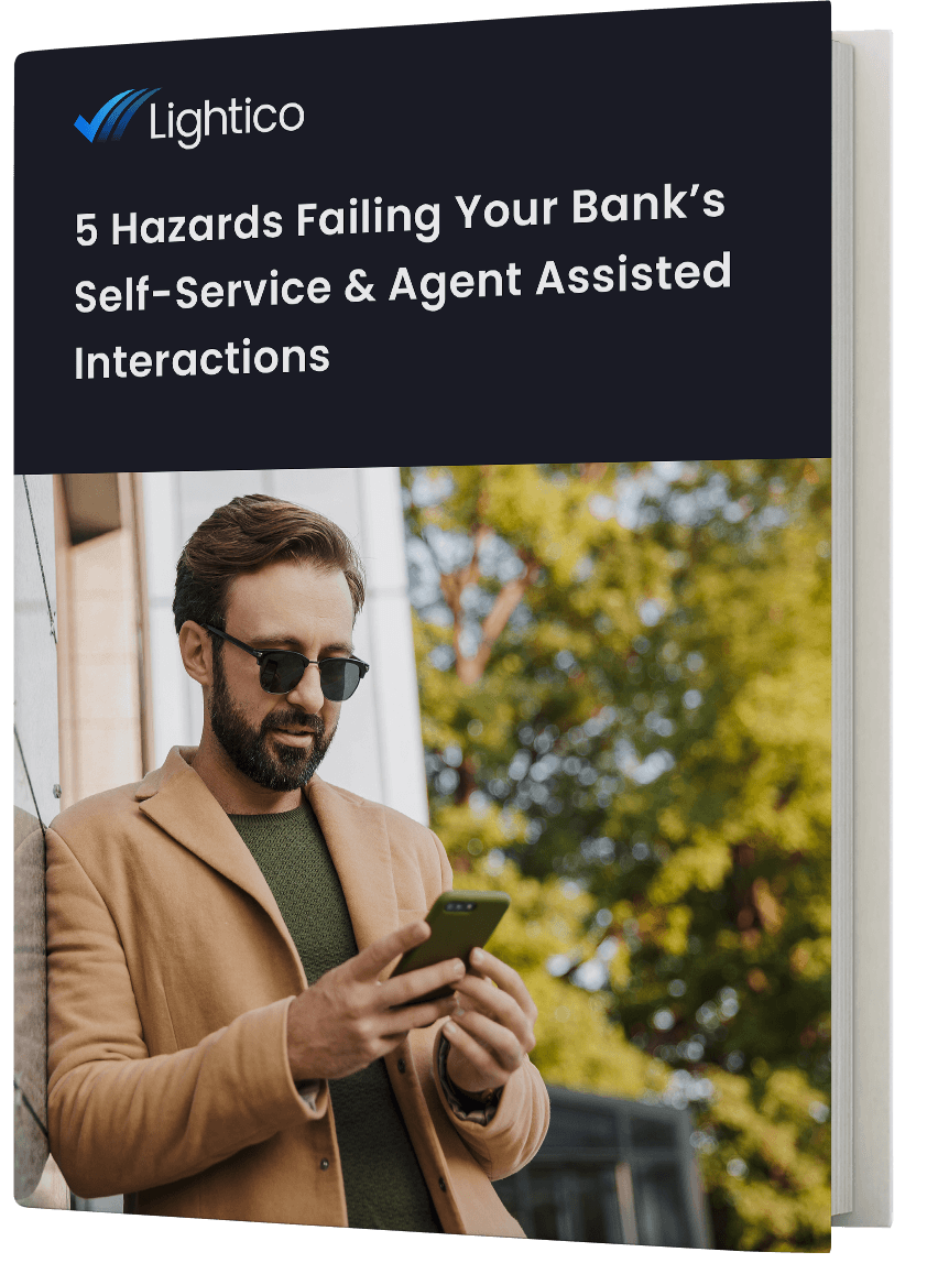 5 Hazards Failing Your Bank’s Self-Service & Agent Assisted Interactions
